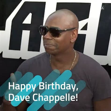 Extratv On Twitter Happy Birthday Dave Chappelle 🎉🎂