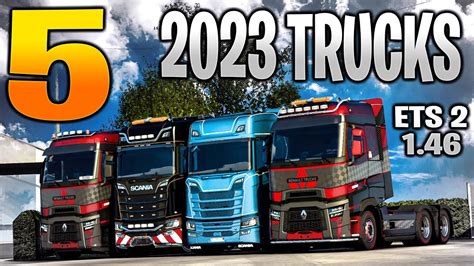 5 Best 2023 Newest Trucks For Ets2 146 Ets2 Mods Youtube