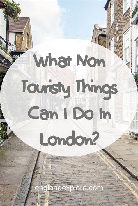 Free Guide Non Touristy Things To Do In London London Travel Things