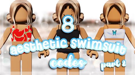 8 Aesthetic Swimsuit Codes For Bloxburg Pt 2 Roblox ♡ Youtube