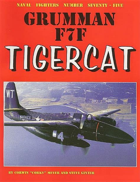 Naval Fighters Grumman F7f Tigercat Op Series 75 Paperback