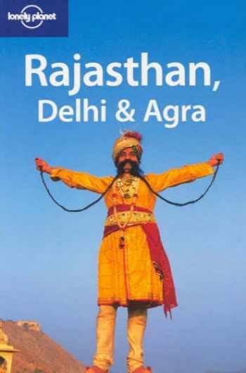 Sell Buy Or Rent Lonely Planet Rajasthan Delhi And Agra Regional Gu