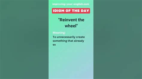 Reinvent The Wheel Idiom Of The Day Youtube
