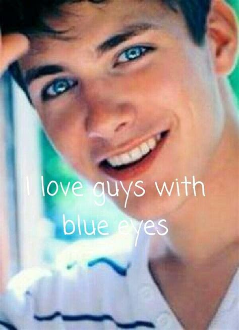 Guys With Blue Eyes Are Sooo Cute I Love Blue Eyes Brown Hair