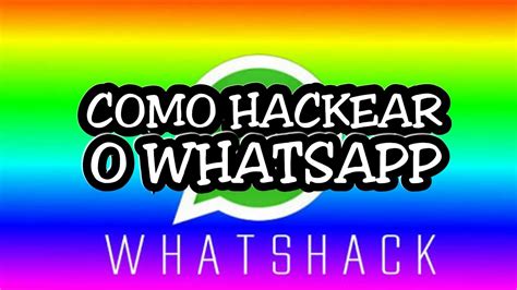 Como Hackear Whatsappwhatshack Root Youtube