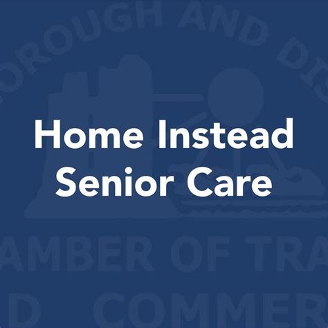 Home Instead Senior Care Chamber Of Trade