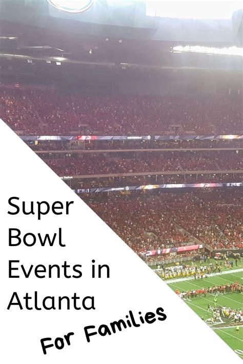 7 Atlanta Super Bowl Events That Will Make Families Flip Out