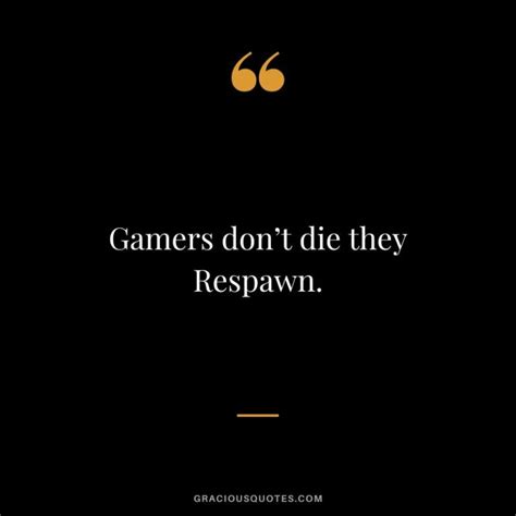 101 Inspirational Quotes About Gaming And Life Fun