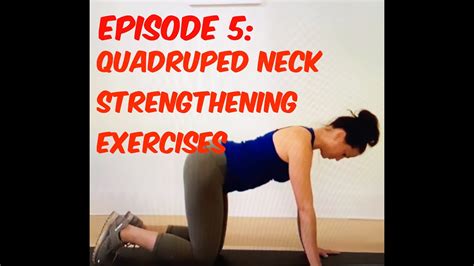 Episode 5 Neck Strengthening Exercise Progression Quadruped Chin