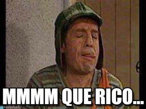 Mmm Que Rico Frases Del Chavo Memes De Calor Imagenes De Risa Memes