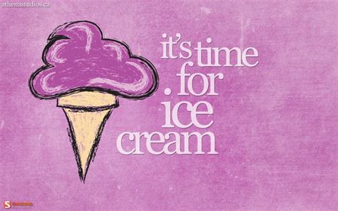 Pin By Inspiration By Tim Lavis On ¥ Quotes ¥ Ice Cream Wallpaper