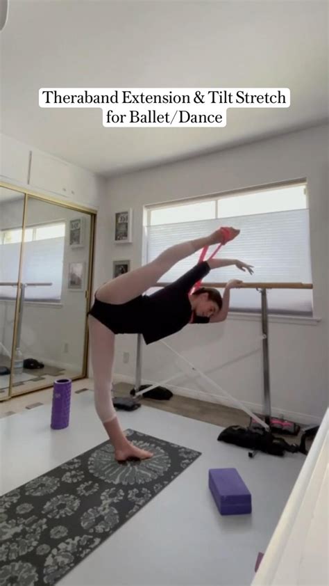 Theraband Extensions And Tilt Stretch For Ballet Dance Dance Tips