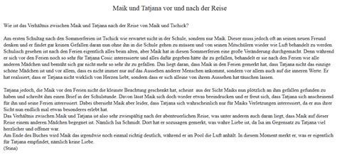 Die novelle ist fast gänzlich als innerer monolog gestaltet. Tschick - Eine Freundschaft auf Umwegen: Maik und Tatjana ...