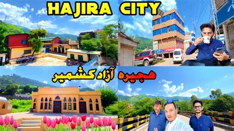 Hajira Azad Kashmirہجیرہ آزاد کشمیر Youtube