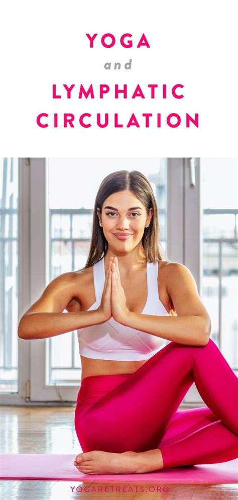 Yoga And Lymphatic Circulation Yoga Articles Lymphatic Yoga Poses
