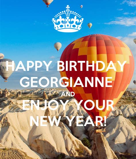 Happy Birthday Georgianne And Enjoy Your New Year Poster