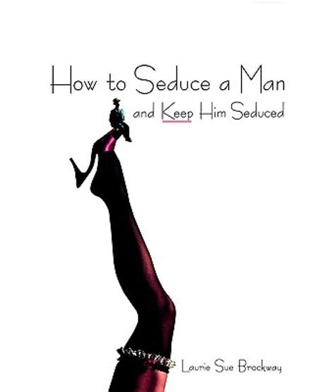 How To Seduce A Man Buy How To Seduce A Man Online At Low Price In