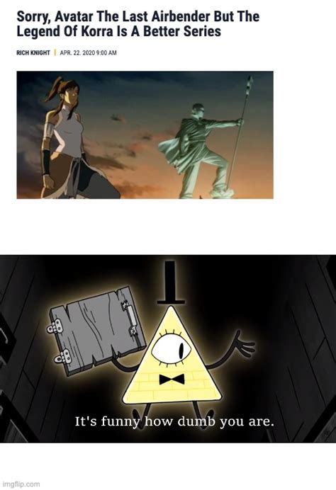 Image Tagged In Its Funny How Dumb You Are Bill Cipher Imgflip