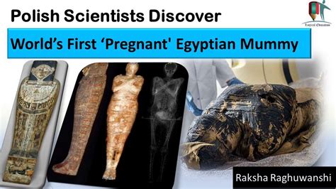 Worlds First Pregnant Mummy Found By Polish Scientist Process Of