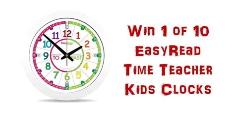 Win 1 Of 10 Easyread Time Teacher Kids Clocks School Mum