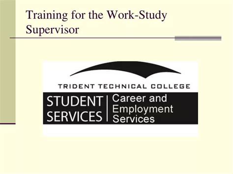 Ppt Training For The Work Study Supervisor Powerpoint Presentation