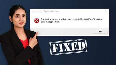 Fix The Application Was Unable To Start Correctly 0xc000007b Click Ok To Close The