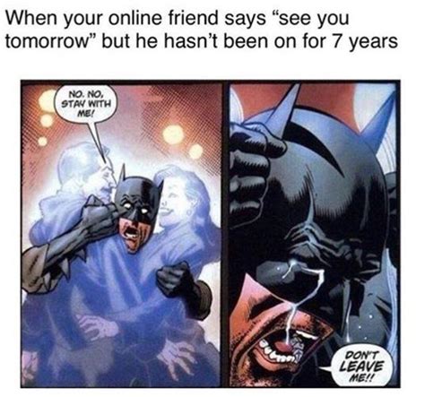 Dont Leave Me Gaming Know Your Meme