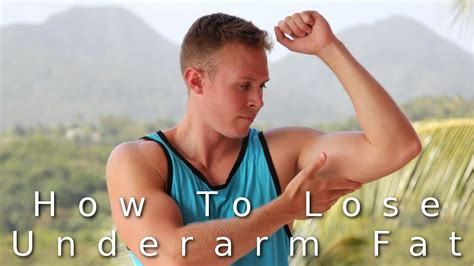 How To Lose Underarm Fat Youtube