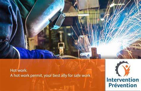 Hot Work A Hot Work Permit Your Best Ally For Safe Work