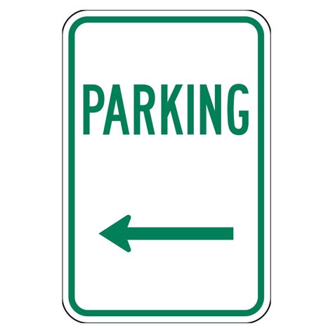 Parking Sign Left Arrow GN WHT Reflective Street Signs