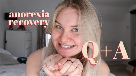 Anorexia Recovery Qa My Story Youtube