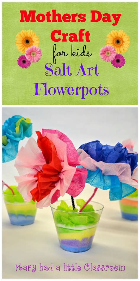 Help preschoolers in your ministry create these colorful flowerpot crafts to give as a mother's day gift to a woman in their life that they love. Mary Had A Little Classroom: Mother's Day Craft for First Grade: Salt Art Flowerpots