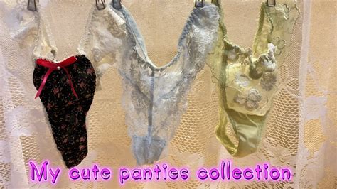 19 My Cute Panties Underwear Collection Youtube