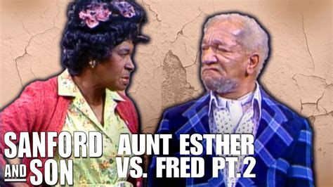 aunt esther vs fred part 2 sanford and son youtube