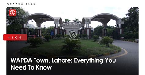Blog Wapda Town Lahore Everything You Need To Know