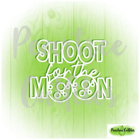Shoot For The Moon Peartree Cutfiles