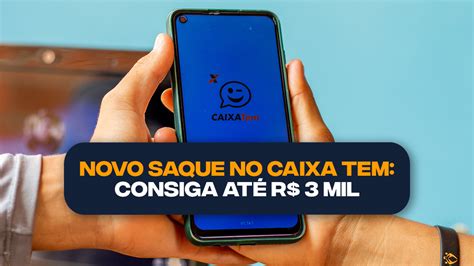 ANUNCIADO HOJE 15 05 o novo saque no Caixa Tem consiga até R 3 MIL