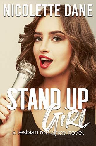 Stand Up Girl A Lesbian Romance Novel Ebook Dane Nicolette Amazon