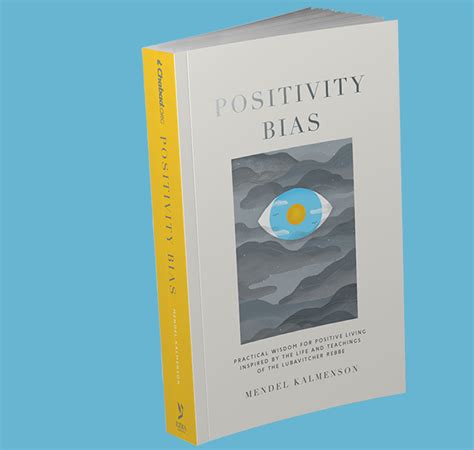 Positivity Bias Practical Wisdom For Positive Living
