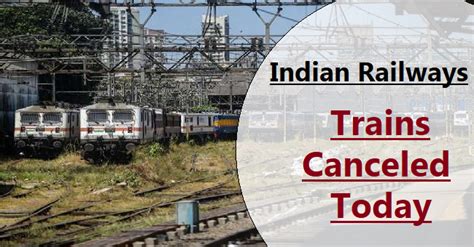 indian railways railways canceled 138 trains across the country today check here whether your