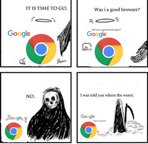 Chrome Is Basically Dead At This Point Rmemes Know Your Meme