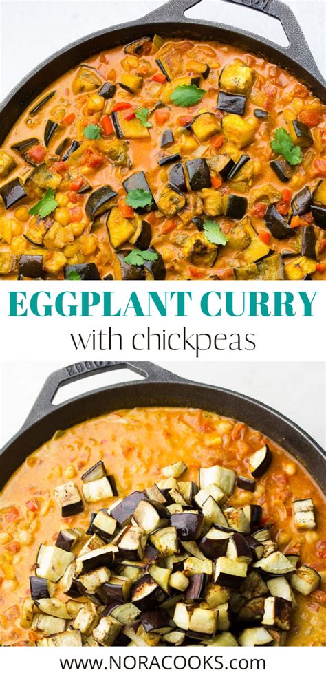 Chickpea And Eggplant Curry Nora Cooks