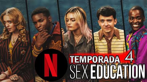 Sex Education Temporada 4 Informacion Youtube