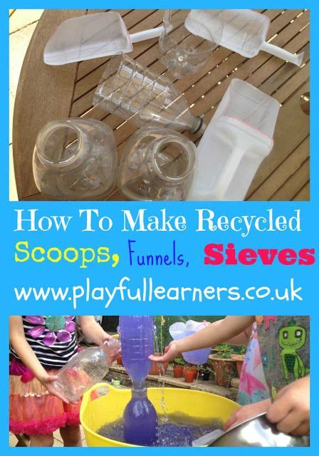 Playful Learners How To Make Recycled Scoops And Sieves For Play