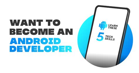 Want To Become An Android Developer Learn These 5 Tech Skills