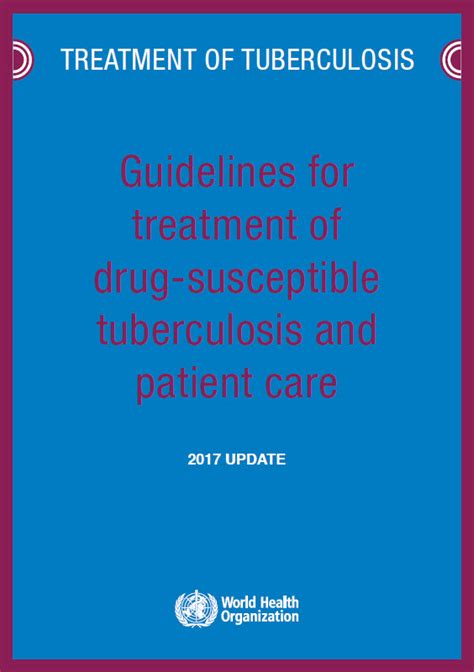 guidelines for treatment of drug susceptible tuberculosis and patient care 2017 update