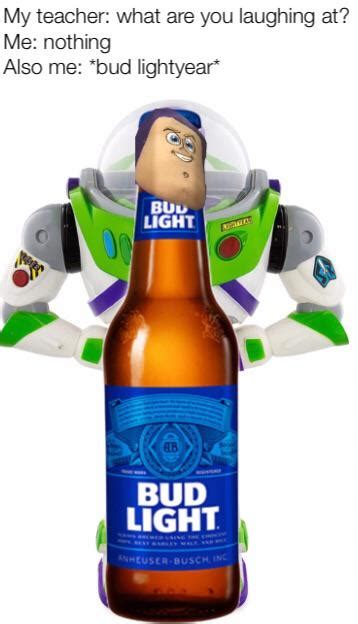 Bud Lightyear Rmemes