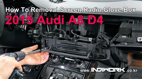 How To Removal Screenradioglove Box 2015 Audi A8 D4 By 인디웍 Indiwork