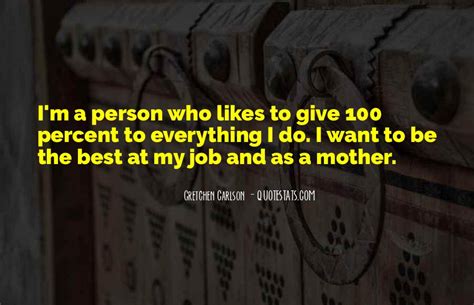 Top Quotes About Giving Percent Famous Quotes Sayings About
