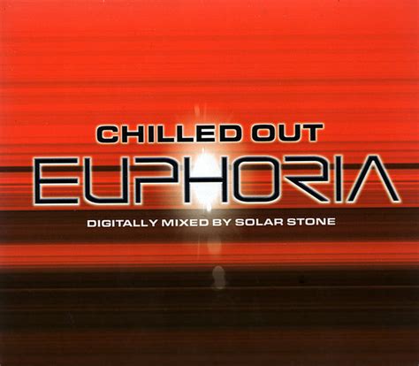 Chilled Out Euphoria By Solarstone 2001 09 04 Cd X 2 Telstar Tv Cdandlp Ref2400044415